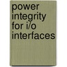 Power Integrity for I/O Interfaces by VishramVishram Pandit