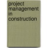 Project Management in Construction by Sidney M. Levy