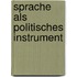 Sprache Als Politisches Instrument