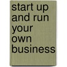 Start Up and Run Your Own Business door Roderick Millar