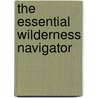 The Essential Wilderness Navigator door Paul Cleveland