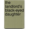 The Landlord's Black-Eyed Daughter door Mary Ellen Ellen Dennis