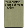 The Mountain Poems of Meng Hao-Jan door Meng Hao-Jan