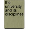 The University and Its Disciplines door M. Robert Gardner