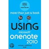 Using Microsoft� Onenote� 2010 by Que Publishing