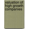 Valuation of High Growth Companies by Thomas Prielinger
