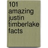 101 Amazing Justin Timberlake Facts door Jack Goldstein
