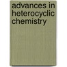 Advances in Heterocyclic Chemistry by Alan R. Katritzky