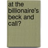 At the Billionaire's Beck and Call? door Rachel Bailey