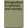 Bilingualism in Schools and Society door Sarah Shin