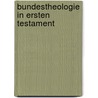 Bundestheologie in Ersten Testament door Patrick Grasser