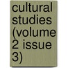Cultural Studies (Volume 2 Issue 3) door George (Lecturer Mardle