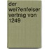 Der Wei�Enfelser Vertrag Von 1249