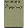 Einf�Hrung in Die Lernpsychologie by Catrin Schmitz