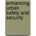 Enhancing Urban Safety and Security