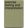 Exercise Testing and Interpretation by Thomas Storer