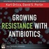 Growing Resistance with Antibiotics