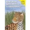 How Many Spots Does a Leopard Have? door Christianne Jones