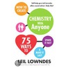 How to Create Chemistry with Anyone by Lowndes Leil