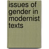 Issues of Gender in Modernist Texts by Melanie Kühn