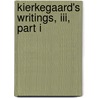 Kierkegaard's Writings, Iii, Part I door S. Ren Kierkegaard