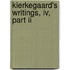Kierkegaard's Writings, Iv, Part Ii