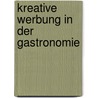 Kreative Werbung in Der Gastronomie door Simon Baumgartner