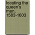 Locating the Queen's Men, 1583-1603