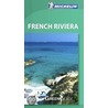 Michelin Green Guide French Riviera door Michelin Travel