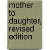 Mother to Daughter, Revised Edition door Melissa Harrison