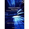 Multinational Military Intervention door Stephen J. Cimbala