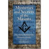 Mysteries and Secrets of the Masons by Patricia Fanthorpe