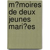 M�Moires De Deux Jeunes Mari�Es door Honoré de Balzac
