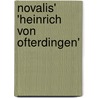 Novalis' 'Heinrich Von Ofterdingen' by Alexander Monagas