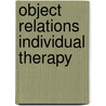 Object Relations Individual Therapy door Jill Savege Scharff