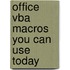 Office Vba Macros You Can Use Today