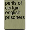 Perils of Certain English Prisoners by Wilkie Collins