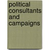 Political Consultants and Campaigns door Jason Johnson