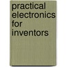 Practical Electronics for Inventors by Simon Monk