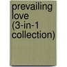 Prevailing Love (3-In-1 Collection) door Loree Lough