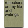 Reflections on My Life and Writings door Paul Brunton