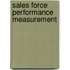 Sales Force Performance Measurement