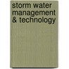 Storm Water Management & Technology by Unknown Author