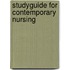 Studyguide for Contemporary Nursing