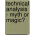 Technical Analysis - Myth Or Magic?