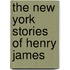 The New York Stories of Henry James