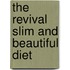 The Revival Slim and Beautiful Diet