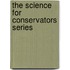 The Science For Conservators Series