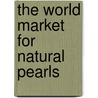 The World Market for Natural Pearls door Icon Group International