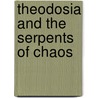 Theodosia and the Serpents of Chaos door R.L. Lafevers